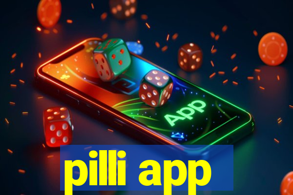 pilli app